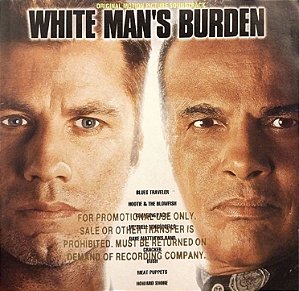 CD - White Man's Burden (Original Motion Picture Soundtrack) (Vários Artistas) - Importado (USA) (Promo)