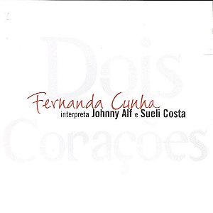 CD - Fernanda Cunha – Dois Corações ( Promo )