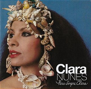 CD - Clara Nunes – Para Sempre Clara