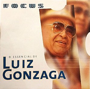 CD - Luiz Gonzaga – Focus - O Essencial De Luiz Gonzaga