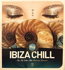 CD - Ibiza Chill: The Nu Late Nite Balearic Grooves (Digipack) (Vários Artistas)