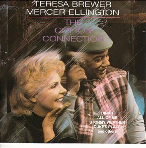 CD - Teresa Brewer & Mercer Ellington – The Cotton Connection ( Importado )