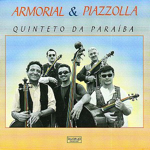 CD - Quinteto Da Paraíba – Armorial & Piazzolla