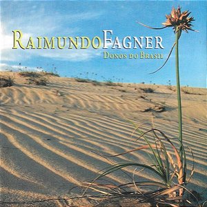 CD - Raimundo Fagner – Donos Do Brasil