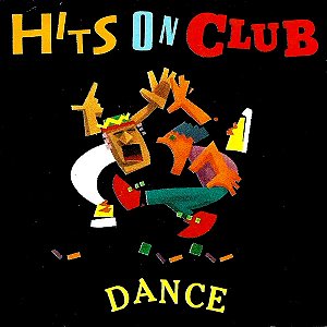 CD - Hits On Club Dance ( Vários Artistas )