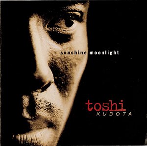 CD - Toshi Kubota – Sunshine, Moonlight