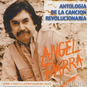 CD - ANGEL PARRA - Antologia De La Canción Revolucionaria ( IMP - CHILE )