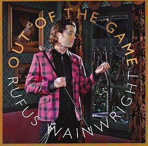 CD - Rufus Wainwright – Out Of The Game
