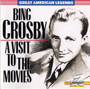 CD - Bing Crosby – A Visit To The Movies - Importado (USA)