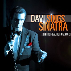 CD - Davi – Davi Sings Sinatra: On The Road To Romance ( IMP - USA )