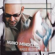 CD - Nuno Mindelis – Free Blues