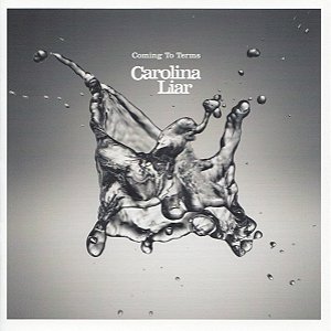 CD - Carolina Liar – Coming To Terms