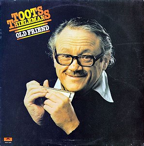 LP - Toots Thielemans – Old Friend