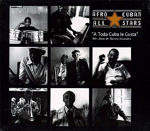 CD - Afro-Cuban All Stars – A Toda Cuba Le Gusta ( C/ Luva ) ( importado )