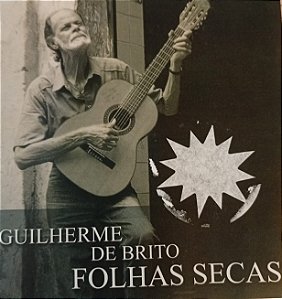 CD - Guilherme De Brito – Folhas Secas