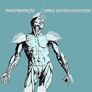 CD - Cordel do Fogo Encantado – Transfiguração