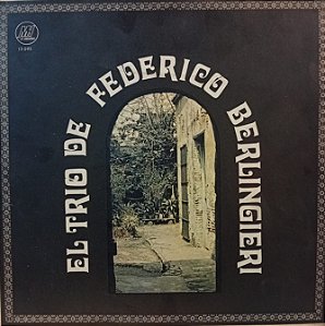 LP - Trio Federico - Berlingieri – El Trio Federico - Berlingieri ( IMP - ARGENTINA )