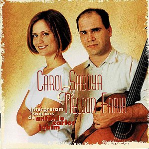 CD - Carol Saboya & Nelson Faria – Carol Saboya & Nelson Faria Interpretam Canções De Antonio Carlos Jobim