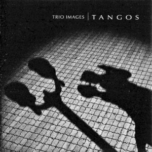 CD - Trio Images – Tangos