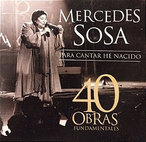 CD Duplo – Mercedes Sosa – Para Cantar He Nacido - Importado (Argentina)