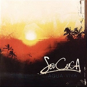 CD – Seu Cuca - Água-Viva