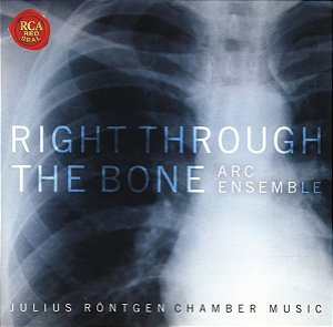 CD - Julius Röntgen - Right Through The Bone
