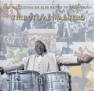 CD - Grandes Exitos De Elio Reve Y Su Charangon - Tributo Al Maestro ( Importado )