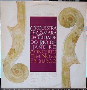 LP - Orquestra De Câmara Da Cidade Do Rio De Janeiro, Lev Markiz, E. Krieger, E. Grieg*, B. Britten – Concerto Em Nova Friburgo