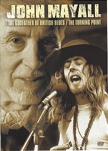DVD - John Mayall – The Godfather Of British Blues / The Turning Point ( C/ Encarte )