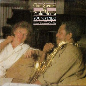 CD - Clara Sverner & Paulo Moura – Vou Vivendo