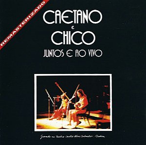 CD - Caetano E Chico – Juntos E Ao Vivo