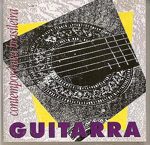 CD - A Guitarra Contemporânea Brasileira (Vários Artistas)