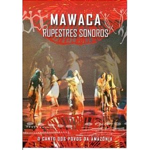 DVD - Mawaca - Rupestres Sonoros ( C/ encarte )