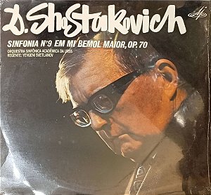 LP - Evgeni Svetlanov, USSR State Symphony Orchestra / D. Shostakovich – Sinfonia No. 9 Em Mi Bemol Maior, Op.70 - Novo