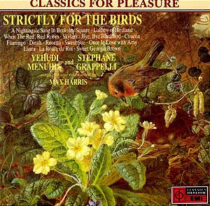 CD - Strictly For The Birds ( Yehudi Menuhin And Stéphane Grappelli Arranged And Conducted By Max Harris ) (Importado )