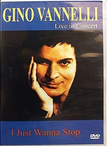 DVD - Gino Vannelli - Live In Concert - I Just Wanna Stop