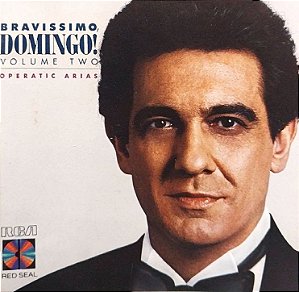CD - Plácido Domingo – Bravissimo, Domingo! Vol. 2 - Operatic Arias - Importado (USA)