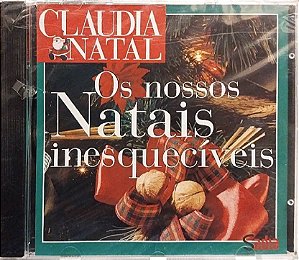 CD - Claudia Natal - Os Nossos Natais Inesquecíveis (Vários Artistas) (Lacrado)