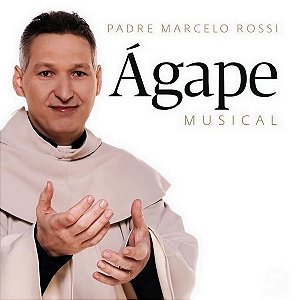 CD - Padre Marcelo Rossi – Ágape Musical