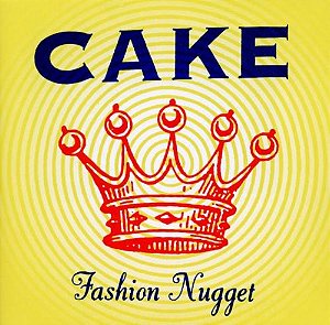 CD - Cake – Fashion Nugget