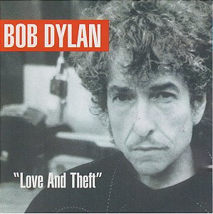 CD - Bob Dylan – "Love And Theft"