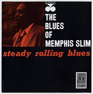 CD - Memphis Slim – Steady Rolling Blues: The Blues Of Memphis Slim