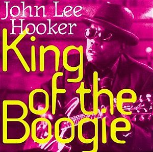 CD - John Lee Hooker – King Of The Boogie