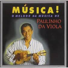 CD - Paulinho Da Viola – Musica ! - O Melhor Da Musica De Paulinho Da Viola