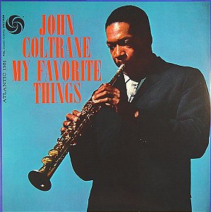 LP - John Coltrane – My Favorite Things - NOVO LACRADO IMPORTADO (Alemanha)
