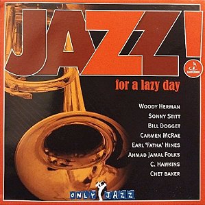 CD - Jazz! For A Lazy Day (Vários Artistas)