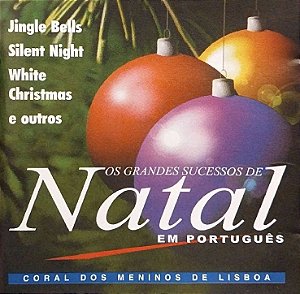 CD - Os Grandes Sucessos de Natal Em Português - Coral Dos Meninos De Lisboa