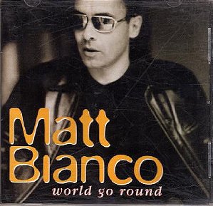 CD - Matt Bianco ‎– World Go Round