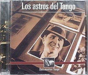 CD - Documentos Tango - Los Astros Del Tango (Lacrado) (Vários Artistas)