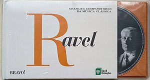 CD + LIVRETO - Ravel ( Grandes Compositores da Música Clássica ) - VOL. 7
